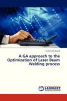 A Ga Approach to the Optimization of Laser Beam Welding Process 3659320900 Book Cover