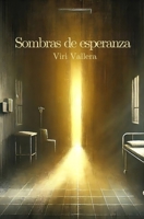 Sombras de esperanza (Spanish Edition) B0DZVNS711 Book Cover