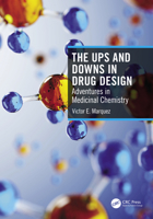 The Ups and Downs in Drug Design: Adventures in Medicinal Chemistry 1032063637 Book Cover