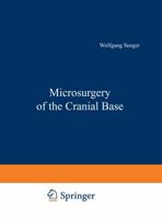 Microsurgery Of The Cranial Base 3709130905 Book Cover