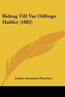 Bidrag Till Var Odlings Hafder... 1104076624 Book Cover