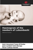 Haemogram of the newborn of Lubumbashi: Reference values 6204146459 Book Cover