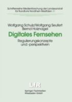 Digitales Fernsehen: Regulierungskonzepte Und -Perspektiven 3810022918 Book Cover