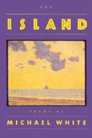 The Island: Poems 1556590504 Book Cover