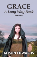 Grace: A Long Way Back (Book Two) 1838073523 Book Cover