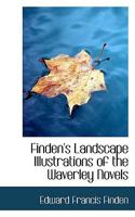 Landscape Illustrations Of The Waverley Novels 0530163543 Book Cover