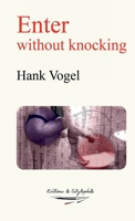 Enter without knocking 1447757149 Book Cover