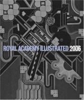 Royal Academy Illustrated 2006 (Royal Academy Illustrated) 1903973767 Book Cover