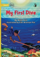 My First Dive - Our Yarning 1923554697 Book Cover