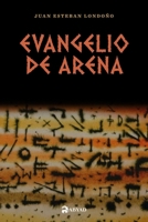 Evangelio de arena (Spanish Edition) 9930984828 Book Cover