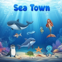 Sea Town 1970083131 Book Cover