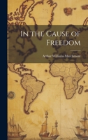 In the Cause of Freedom 9356576416 Book Cover