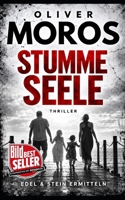 Stumme Seele: Ein Edel & Stein Thriller (Kripo Berlin / Edel & Stein ermitteln) (German Edition) 3911839006 Book Cover