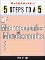 5 Steps to a 5: AP MACROECONOMICS/MICROECONOMICS (5 Steps to a 5) 0071437126 Book Cover