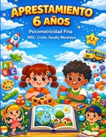 Aprestamiento 6 años: Psicomotricidad Fina (Spanish Edition) B0GW8G5DRL Book Cover