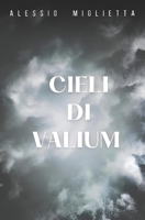 Cieli di Valium: Raccolta di Racconti 8897362222 Book Cover