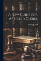 A New Guide for Articled Clerks 1022168576 Book Cover