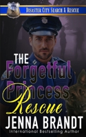 The Forgetful Princess Rescue B0BHWQS81T Book Cover