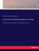 Gustav Knak, ein Prediger der Gerechtigkeit, die vor Gott gilt: Ein Lebensbild aus dem ewigen Leben und ein Spiegelbild für das Zeitliche 3337201679 Book Cover