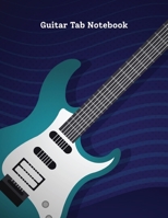 Guitar Tab Notebook: Blue Electric Guitar Flat Design Tablature Manuscript Paper - Blank Sheet Music For Guitar With Chord Boxes, Staff, TAB and Lyric For Guitar Players, Musicians, Teachers and Stude 1712893157 Book Cover