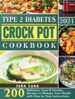 Type 2 Diabetes Crock Pot Cookbook 2021 null Book Cover
