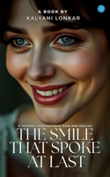 The Smile That Spoke At Last B0F2J93T8T Book Cover