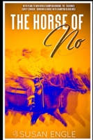 The Horse of No: Adventures of an Seasoned Curvy Cowgirl 1722180315 Book Cover