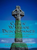 Celtic Warrior Descendants: A Genetic and Cultural History of a Rural American Family 1450293646 Book Cover