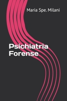Psichiatria Forense (Italian Edition) B0GBFJQ9NB Book Cover