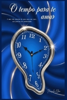 O Tempo para te Amar: O amor não precisa de anos para ser real, ele precisa de intensidade. (A Intensidade de Amar) (Portuguese Edition) B0GH7ZBQ8H Book Cover