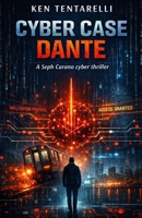 Cyber Case Dante (The Cyber Case series) B0GJ3HVWM5 Book Cover