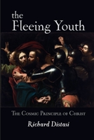 The Fleeing Youth 0557086094 Book Cover