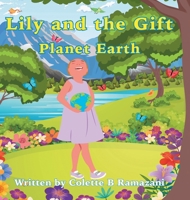 Lily and the Gift Planet Earth 0228850614 Book Cover