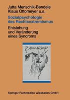 Sozialpsychologie des Rechtsextremismus: Entstehung und Veranderung eines Syndroms 3663057488 Book Cover