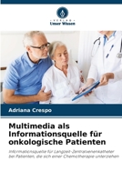 Multimedia als Informationsquelle für onkologische Patienten 6207269667 Book Cover