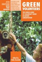 Green Volunteers: The World Guide to Voluntary Work in Nature Conservation 8889060034 Book Cover