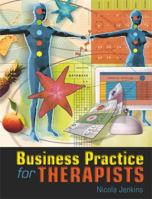Business Practice for Therapists 0340876794 Book Cover