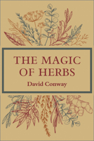 The magic of herbs 1881098532 Book Cover