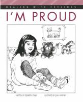 I'm Proud (Dealing With Feelings) 0943990661 Book Cover