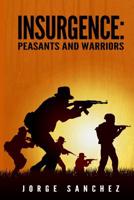 Insurgence: Peasants and Warriors 150034415X Book Cover