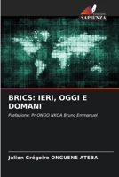 Brics: Ieri, Oggi E Domani (Italian Edition) 6207685385 Book Cover