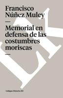Memorial En Defensa De Las Costumbres Moriscas (Diferencias) 8490076987 Book Cover