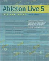 Ableton Live 5 Tips and Tricks 1870775090 Book Cover