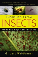 Insights From Insects: What Bad Bugs Can Teach Us 1591022770 Book Cover