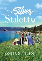 The Silver Stiletto 1734384484 Book Cover
