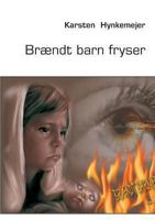 Brændt barn fryser 8776919161 Book Cover