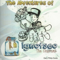 The Adventures of Ignotseo the Chipmunk B086KNJFSG Book Cover