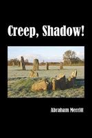 Creep, shadow creep! 1986215717 Book Cover