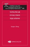Nonlinear Evolution Equations (Chapman & Hall/Crc Monographs and Surveys in Pure and Applied Mathematics) 1584884525 Book Cover