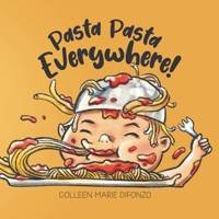 Pasta Pasta Everywhere! 0228878314 Book Cover